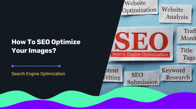 Key elements of SEO efforts, illustrating tips on how to SEO optimize your images for search engine optimization in Singapore.