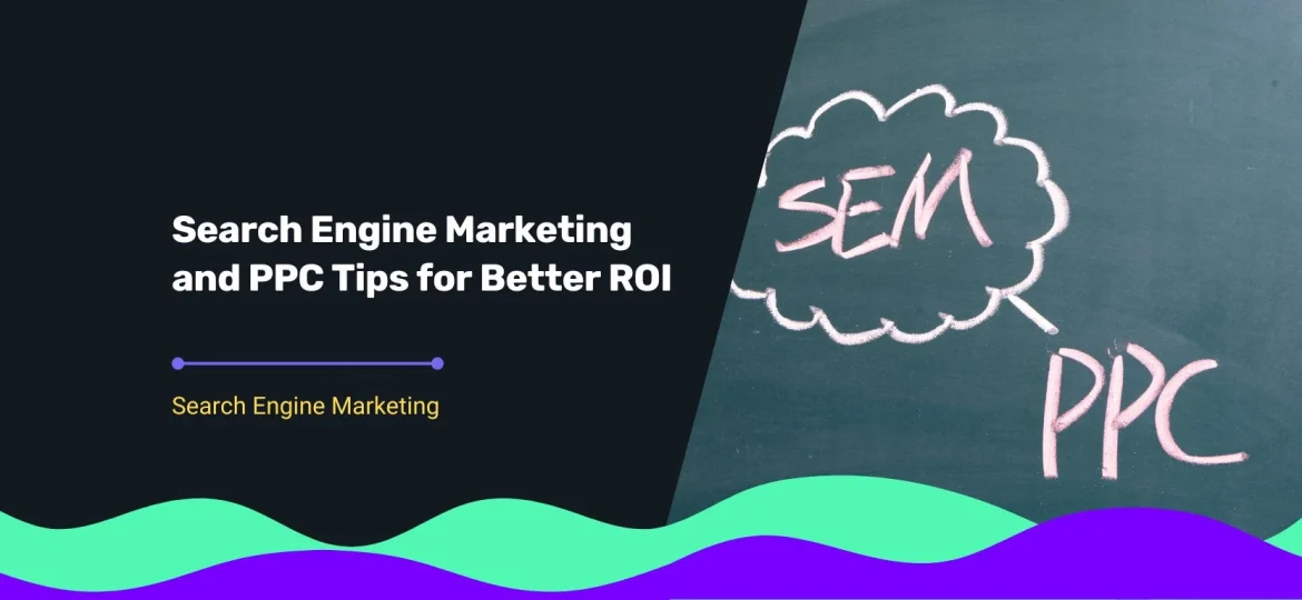 blog cover on Search Engine Marketing and PPC tips