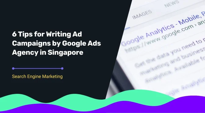 Blog cover for tips on writing high-performing Google Ads in Singapore, created by a Google Ads agency.
