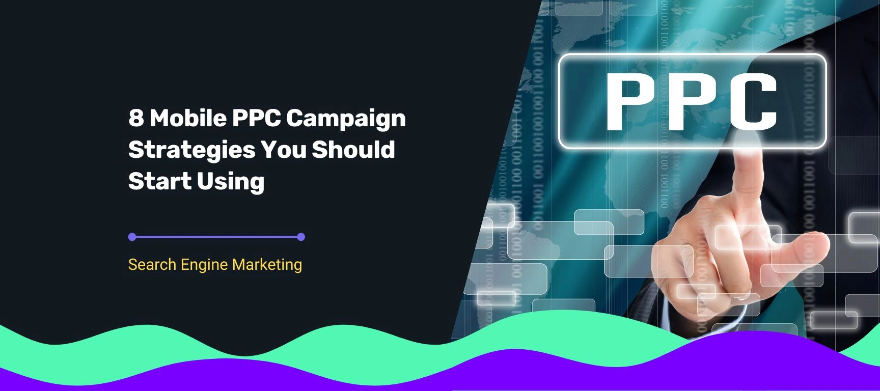 Blog cover title 8 Mobile PPC Campaign Strategies You Should Start Using