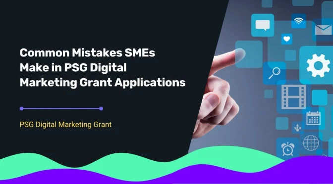 Cover image showing a person pointing at digital icons, representing common SME mistakes in PSG digital marketing grant applications.