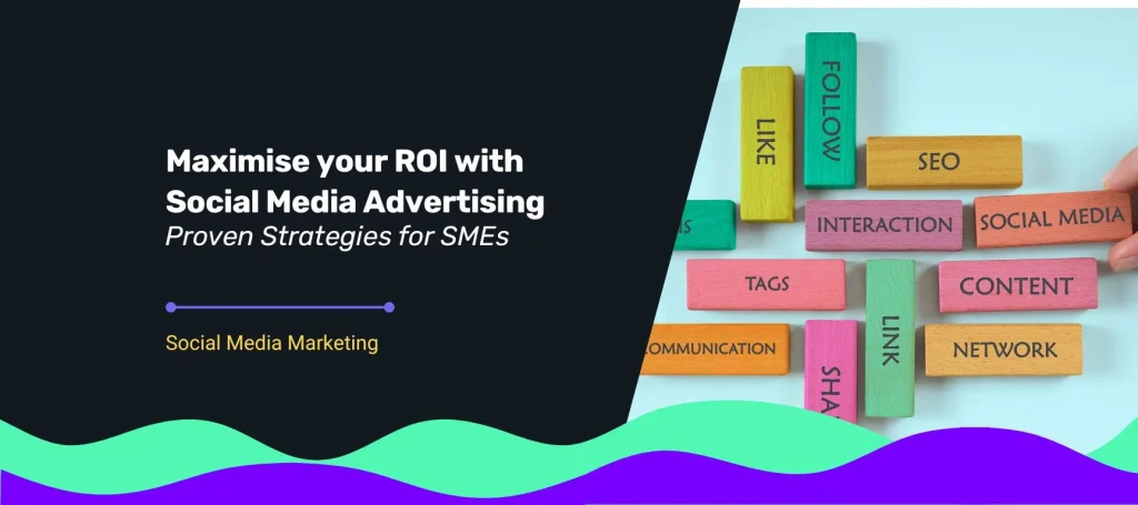 Blog cover featuring text about maximising ROI with social media advertising and colourful marketing blocks