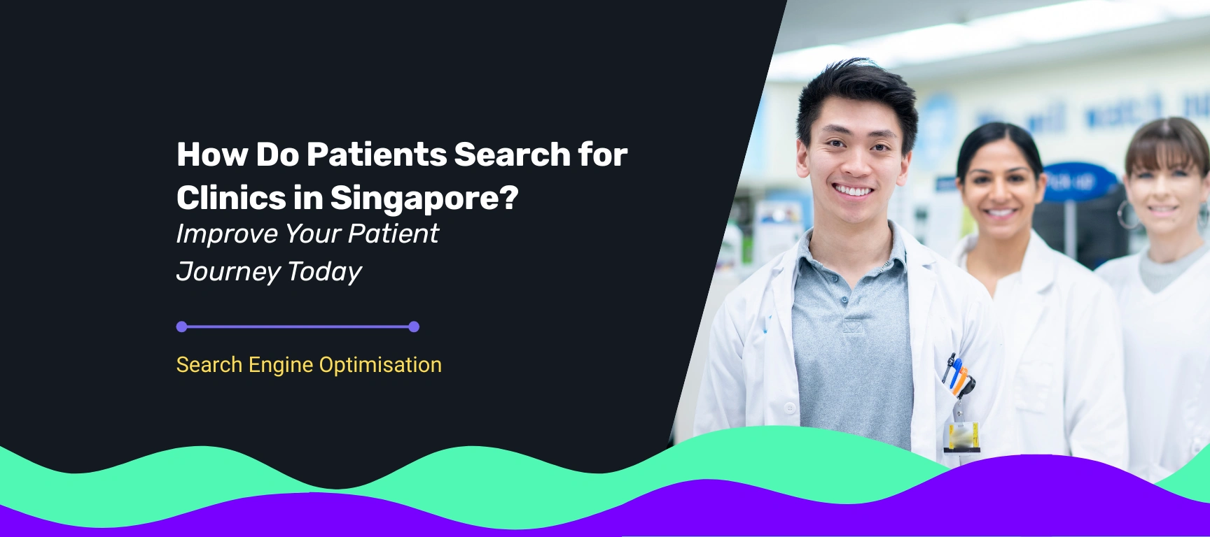 showing healthcare professionals with the title ‘How Do Patients Search for Clinics in Singapore?’, representing the patient journey and how clinics can improve online visibility.