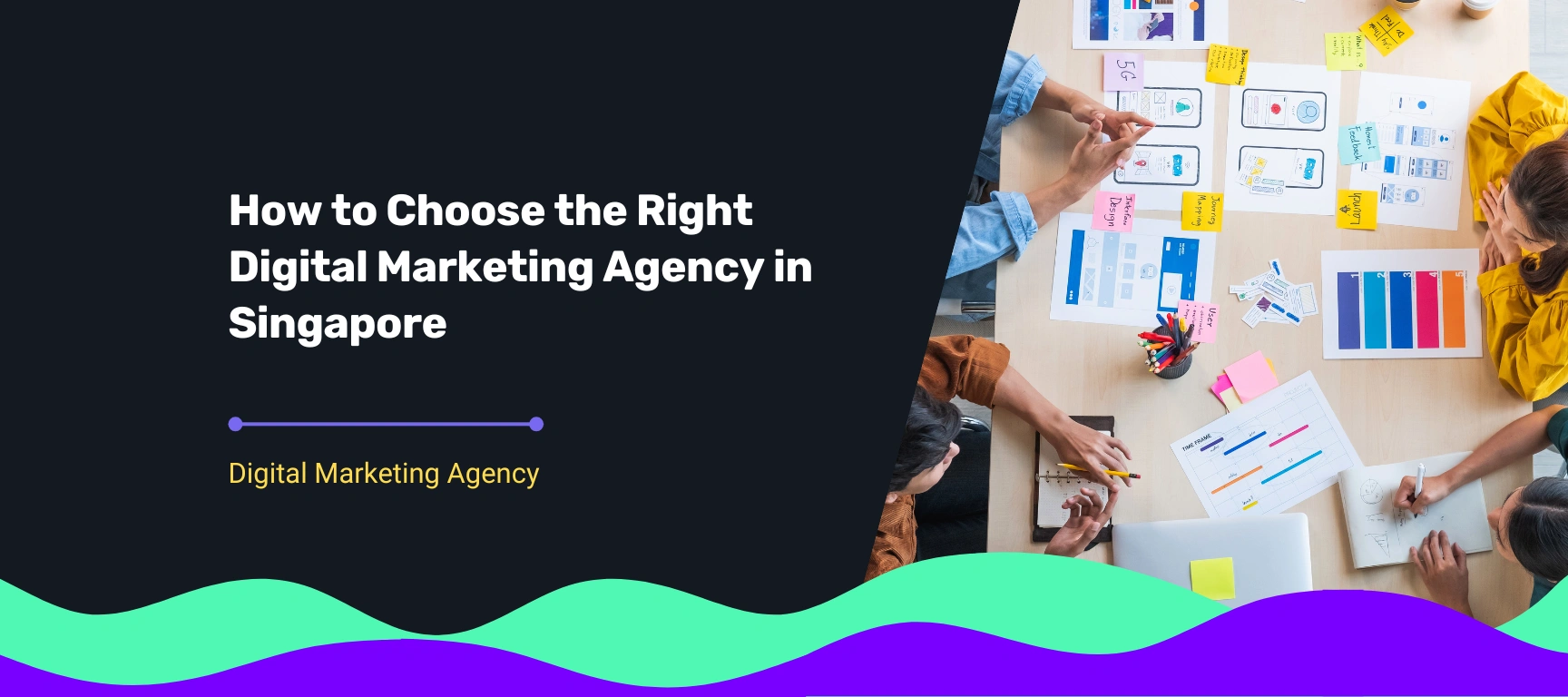 image for a guide on choosing the right digital marketing agency in Singapore, showing a creative team planning campaigns at a workspace.