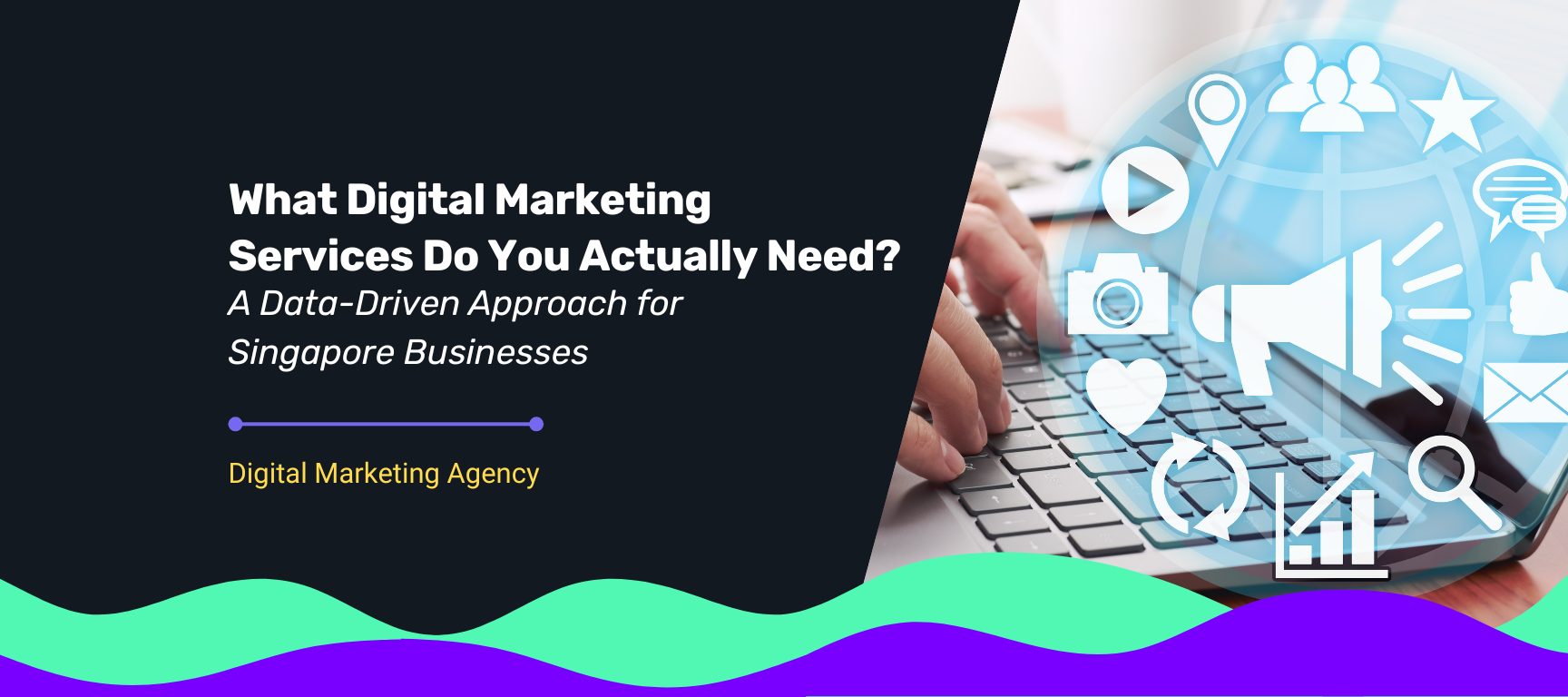 Person working on a laptop with digital marketing icons representing SEO, social media, content, and analytics — illustrating essential digital marketing services for Singapore businesses.