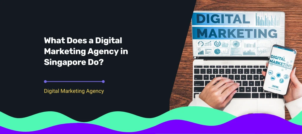 Digital marketing agency in Singapore showcasing online marketing analytics, strategy planning, and multi-channel digital campaigns.
