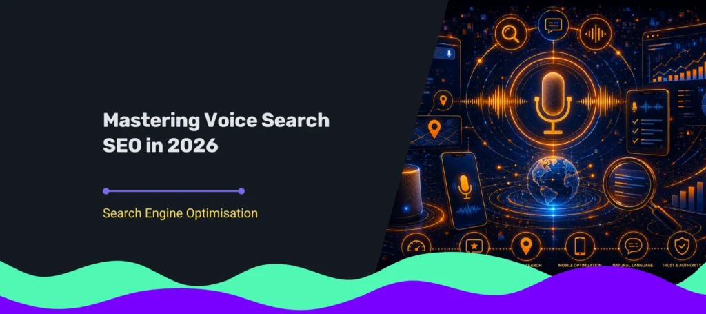 Voice Search SEO concept graphic for 2026 featuring a glowing microphone, mobile devices, search icons, analytics dashboards, and digital voice assistant visuals on a dark futuristic background