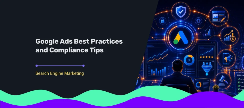 Google Ads campaign illustration showing best practices, compliance tips, AI-powered optimisation and campaign performance dashboard